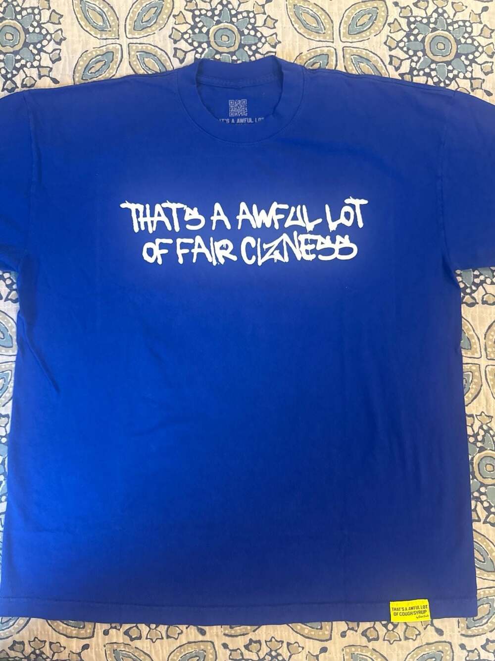 That's A Awful Lot Of Cough Syrup by Desto Dubb 'Fair Clizness' Blue T-Shirt